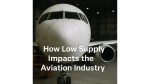 The Hidden Power of Shortage: How Low Supply Creates Outsized Opportunity in Aviation