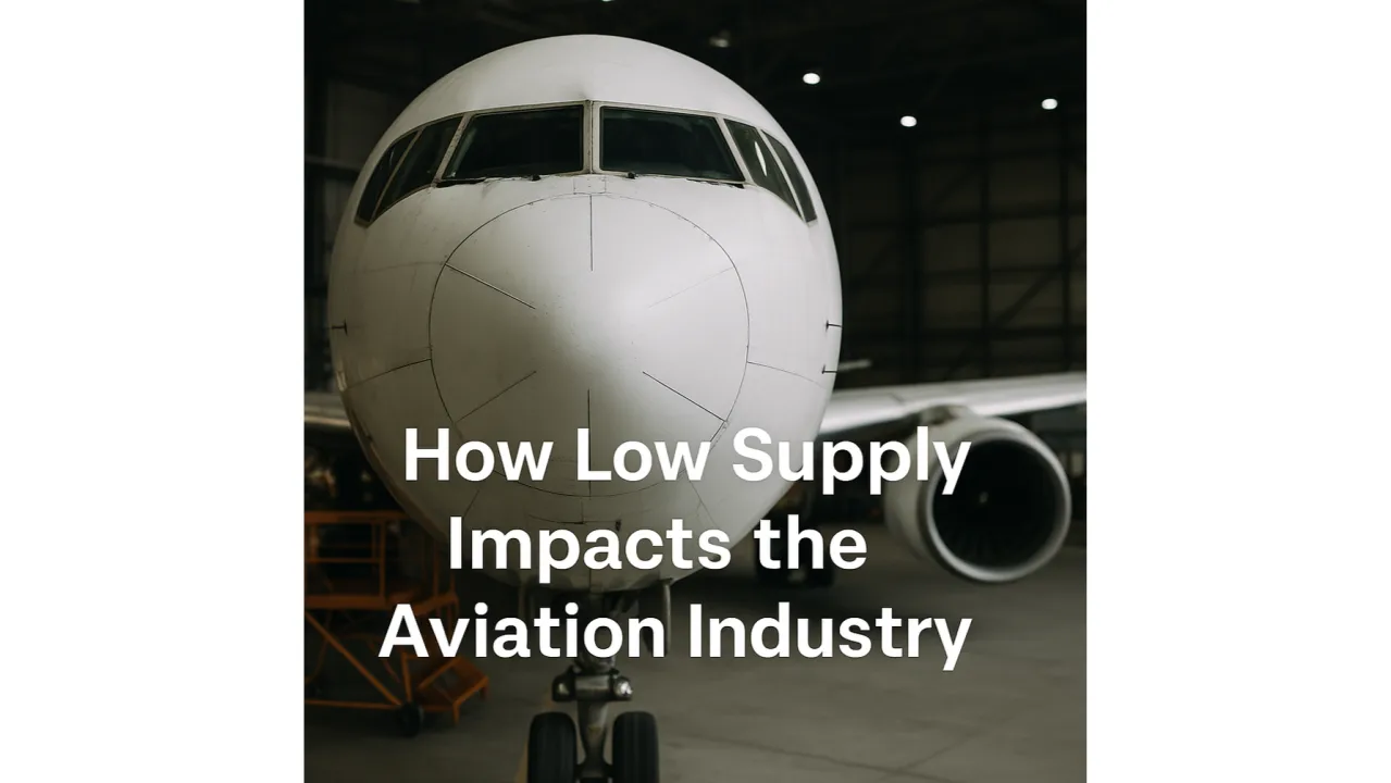 The Hidden Power of Shortage: How Low Supply Creates Outsized Opportunity in Aviation
